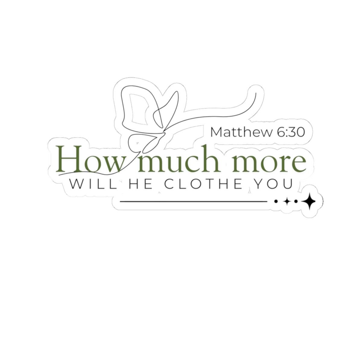 motivational stickers - Matthew 6:30