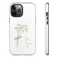 His Grace Is Enough phone case | floral dried bouquet Scripture verse