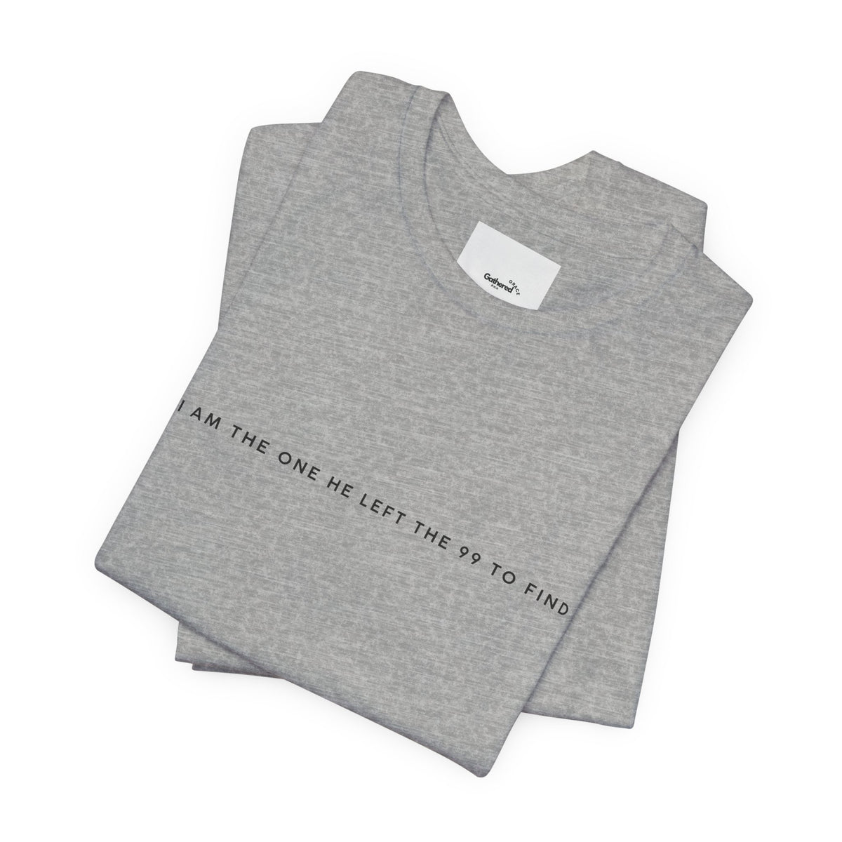 Minimalist White Tee — "I Am the One He Left Me To Find"