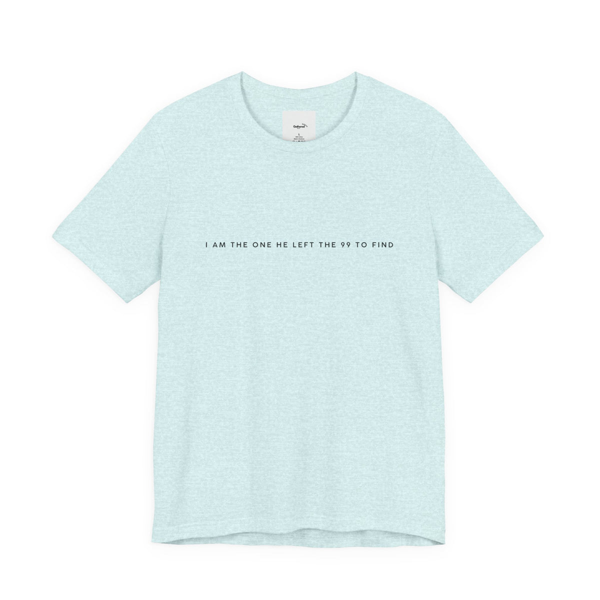 Minimalist White Tee — "I Am the One He Left Me To Find"