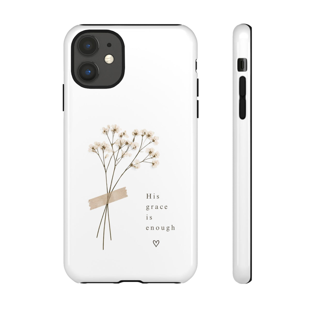 His Grace Is Enough phone case | floral dried bouquet Scripture verse