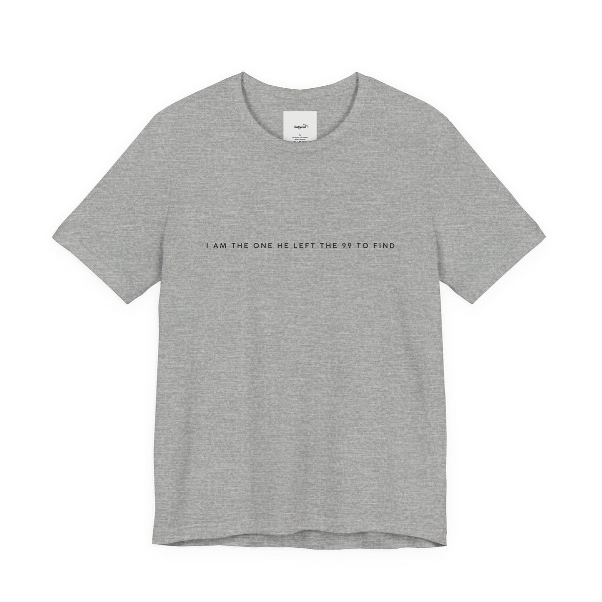 Minimalist White Tee — "I Am the One He Left Me To Find"