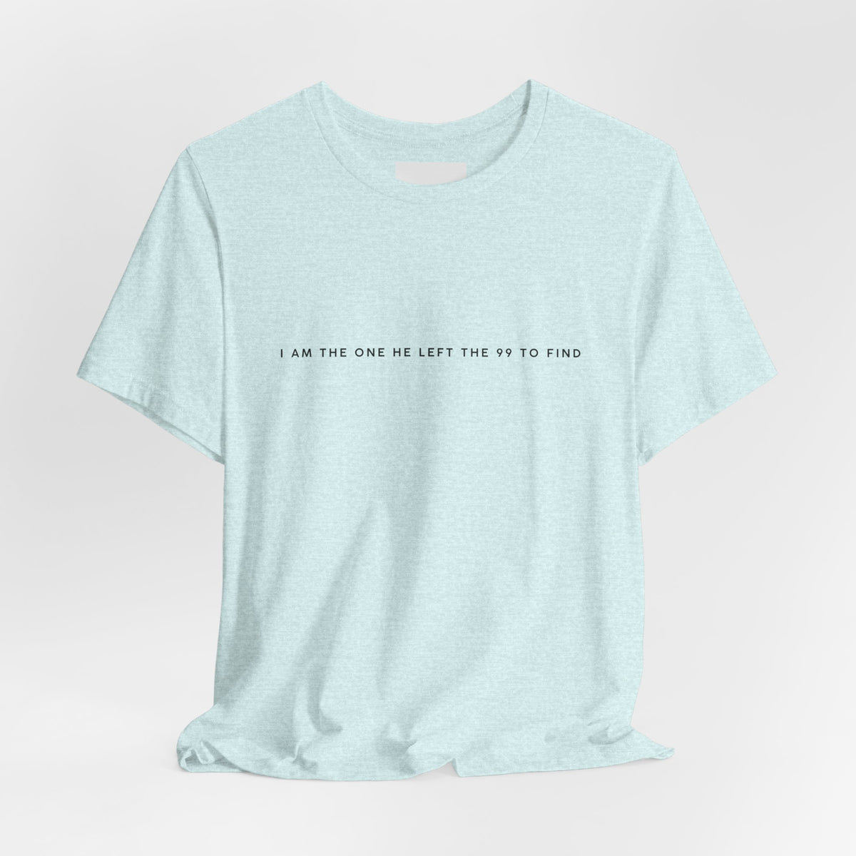Minimalist White Tee — "I Am the One He Left Me To Find"