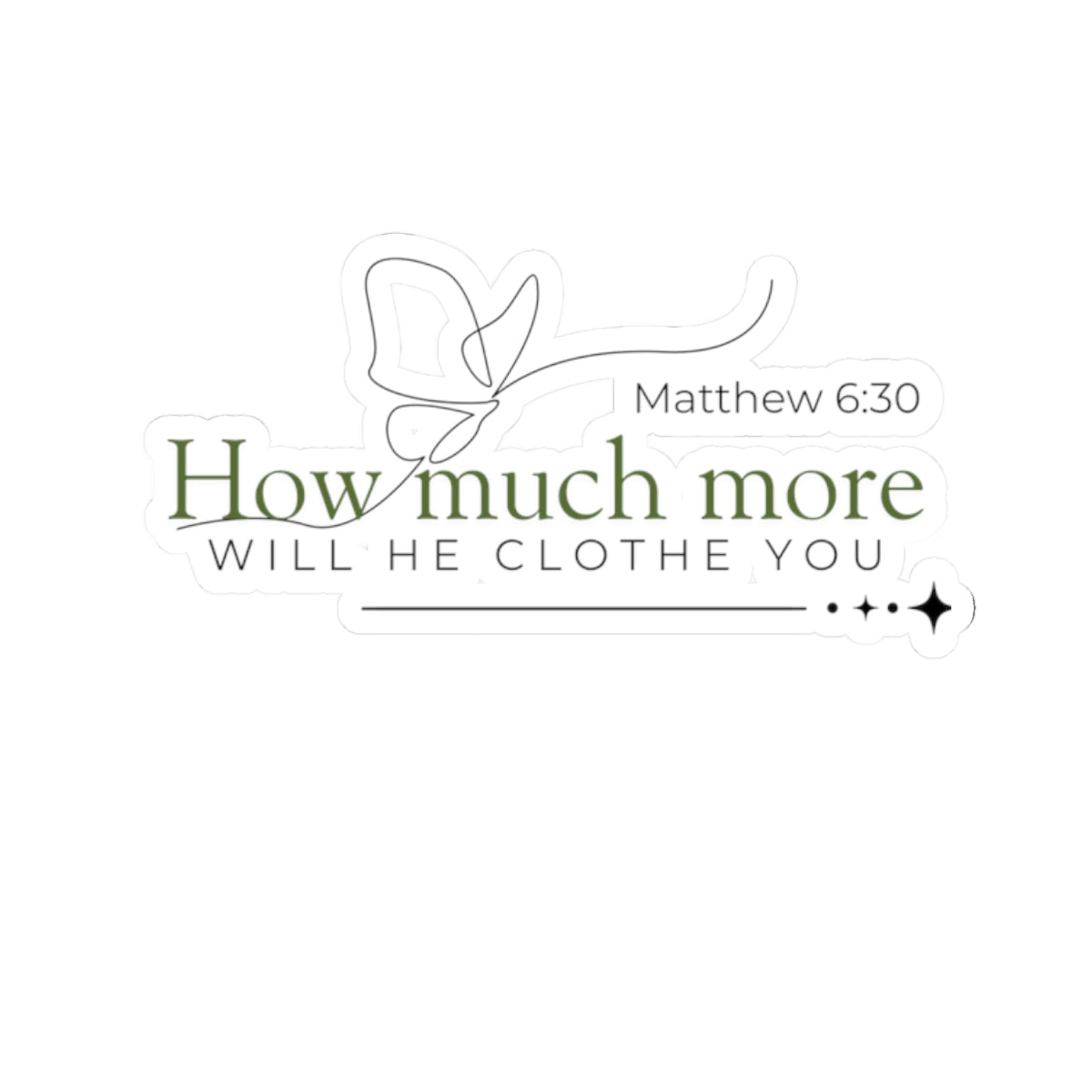 motivational stickers - Matthew 6:30