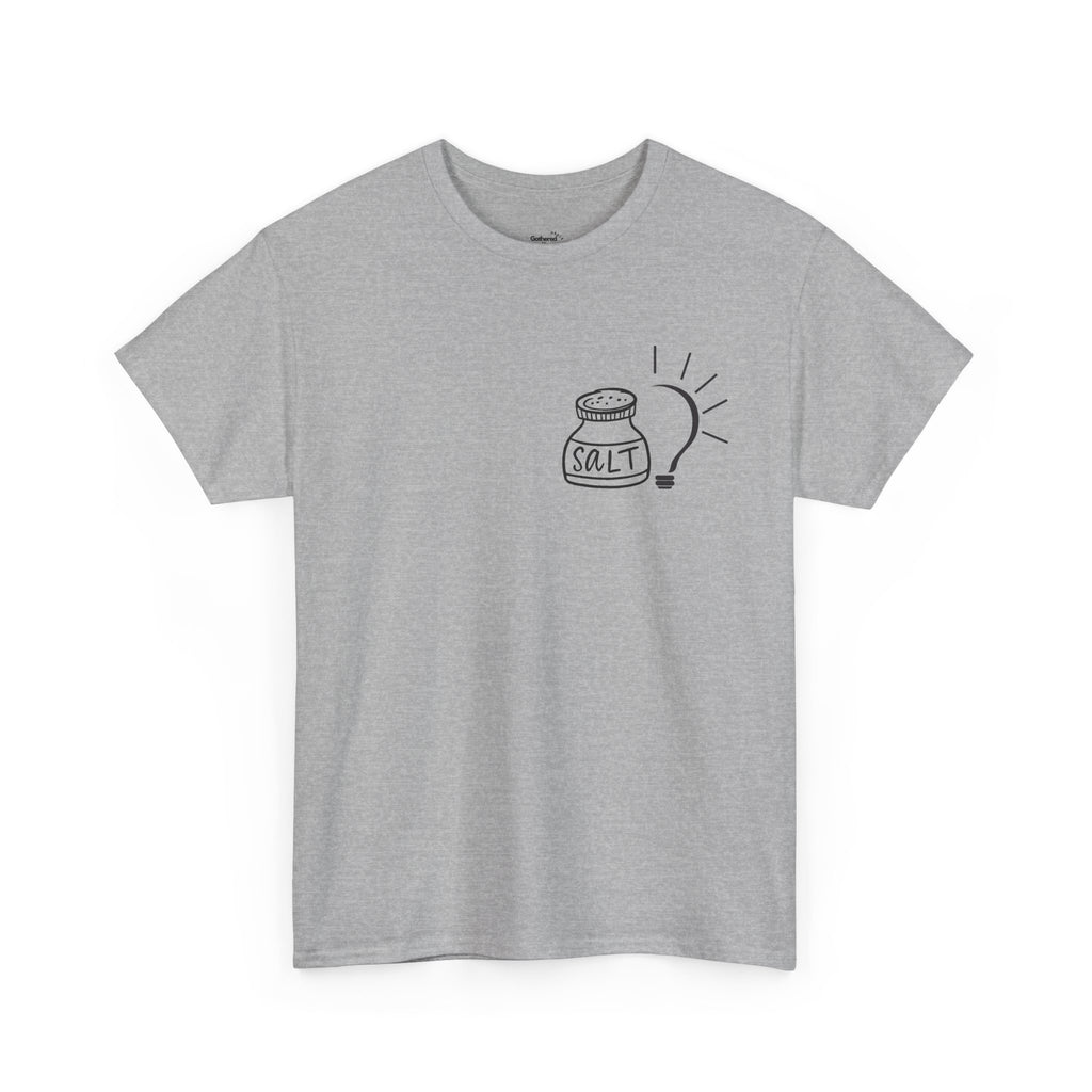 Salt & Light Tee | inspirational Quote at the Back