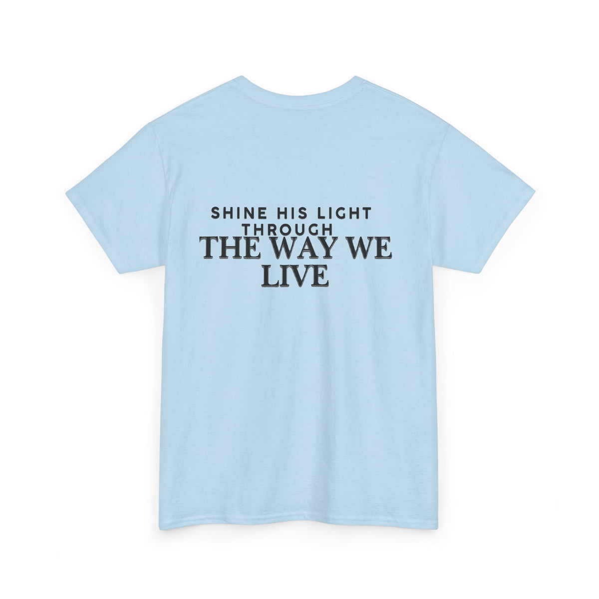 Salt & Light Tee | inspirational Quote at the Back