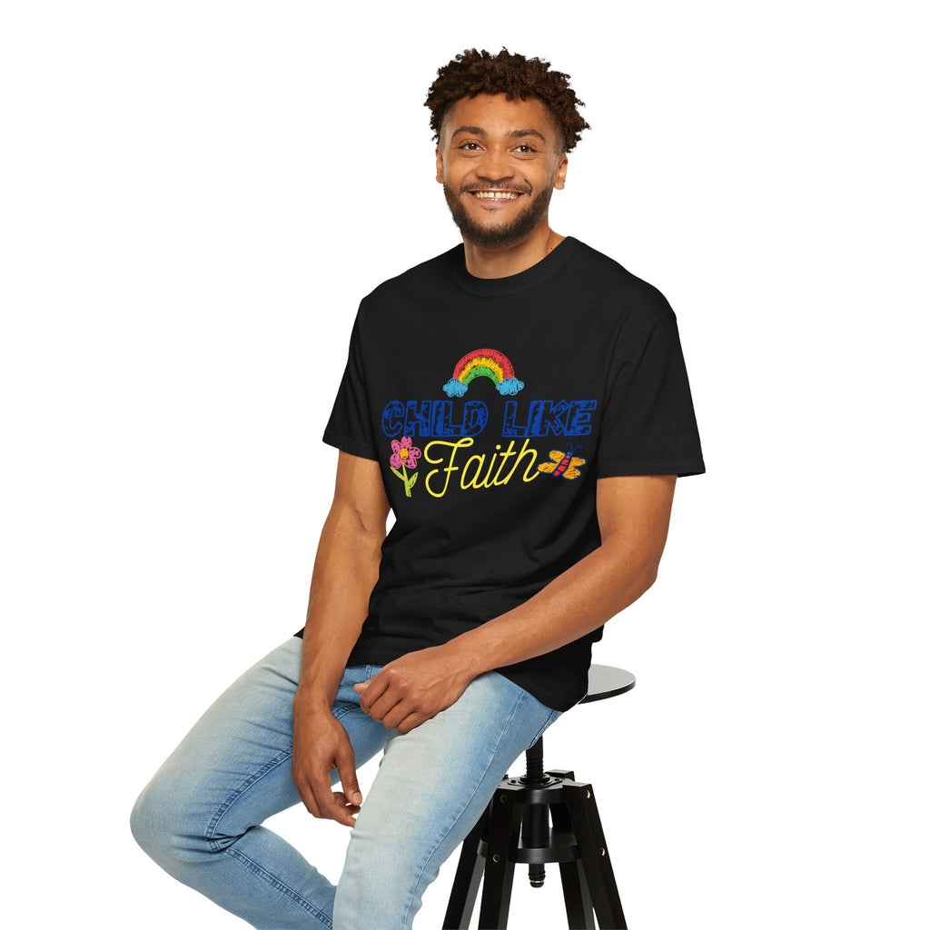 Child Like Faith Print - Unisex Garment-Dyed T-shirt