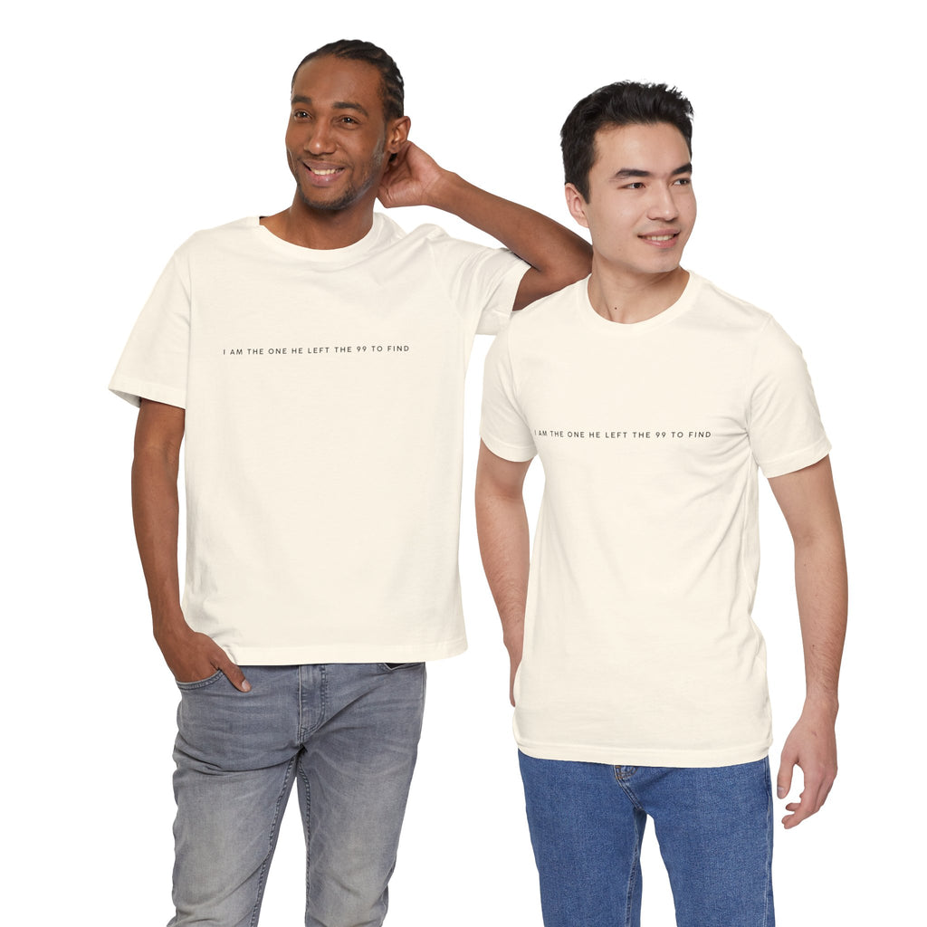 Minimalist White Tee — "I Am the One He Left Me To Find"