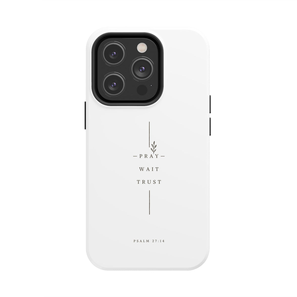 Pray Wait Trust minimalist phone case | Psalm 27:14