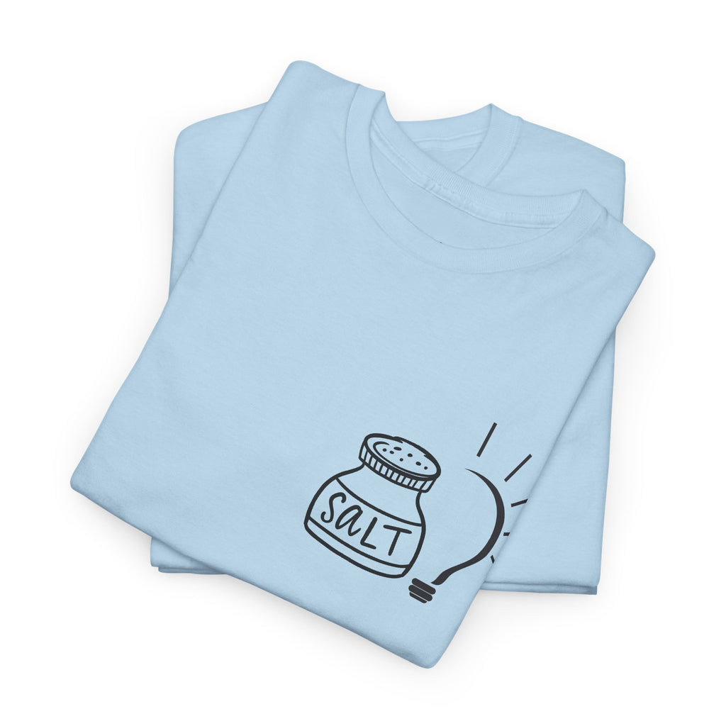 Salt & Light Tee | inspirational Quote at the Back