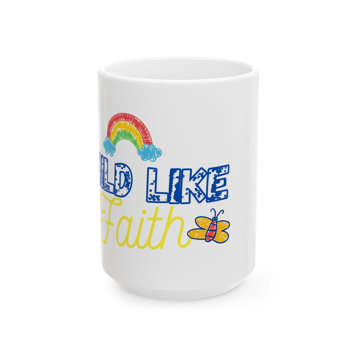 Childlike Faith Mug | Rainbow and Butterfly Ceramic Coffee Cup