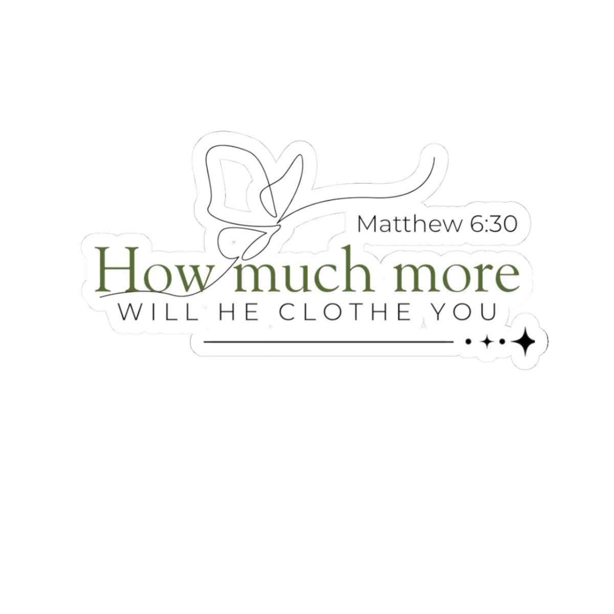 motivational stickers - Matthew 6:30