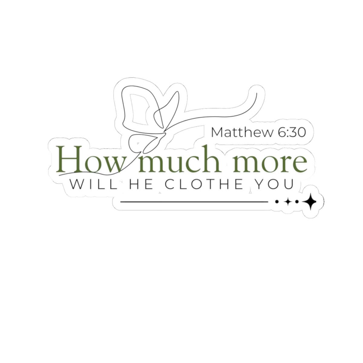 motivational stickers - Matthew 6:30