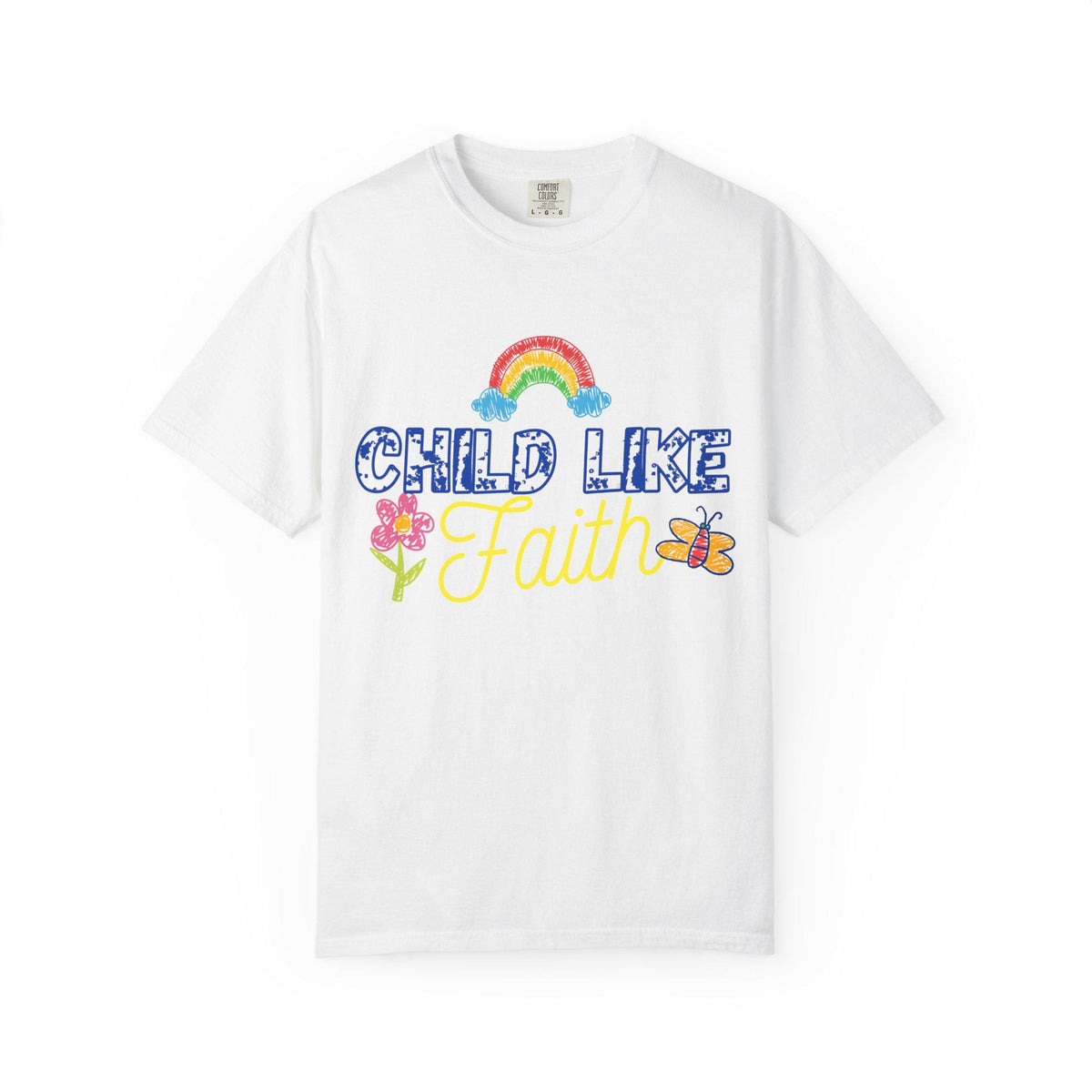 Child Like Faith Print - Unisex Garment-Dyed T-shirt